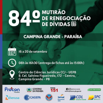 Procon Paraíba realiza 84º Mutirão de Renegociação de Dívidas em Campina Grande