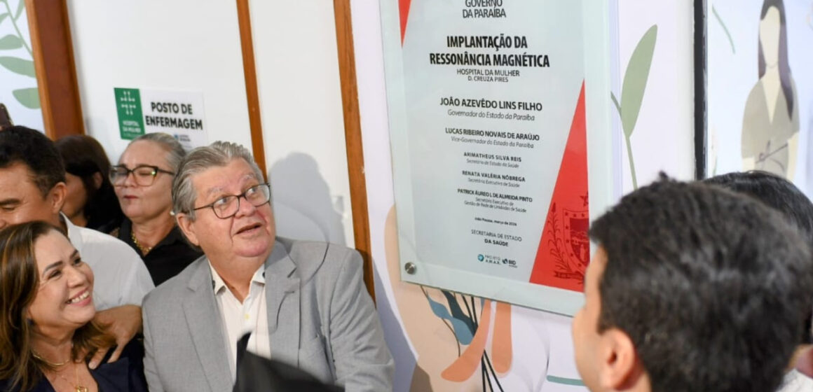 João Azevêdo entrega ressonância magnética do Hospital da Mulher de João Pessoa e assegura atendimento humanizado para a população 